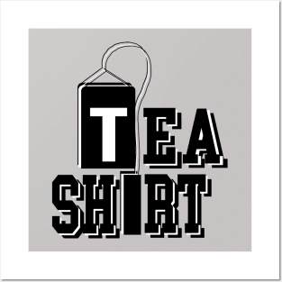 Tea shirt Posters and Art